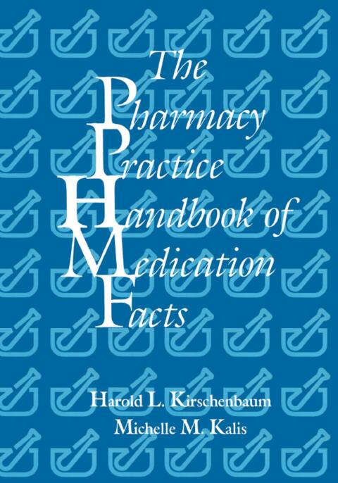 Cover image for book The Pharmacy Practice Handbook of Medication Facts