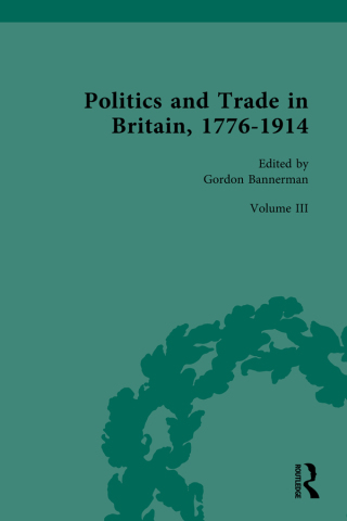 Politics and Trade in Britain, 1776-1914
