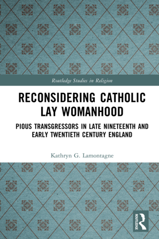 Reconsidering Catholic Lay Womanhood
