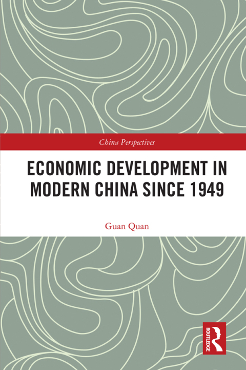 Economic Development in Modern China Since 1949 