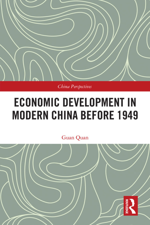 Economic Development in Modern China Before 1949 
