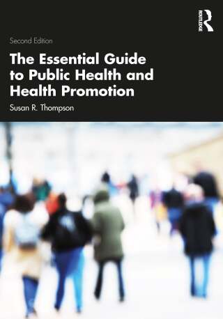 The Essential Guide to Public Health and Health Promotion