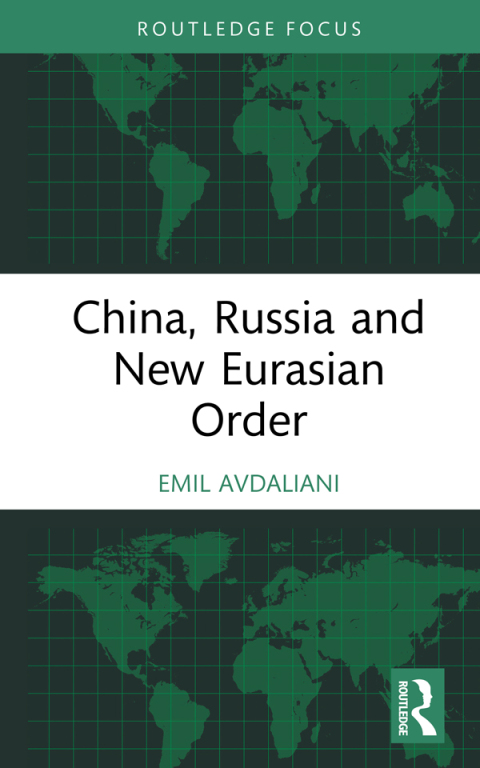 Cover image for book China, Russia and New Eurasian Order