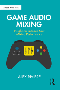 Cover image: Game Audio Mixing 1st edition 9781032397351