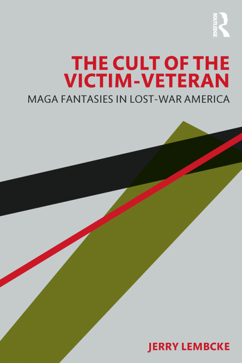 Cover image for book The Cult of the Victim-Veteran