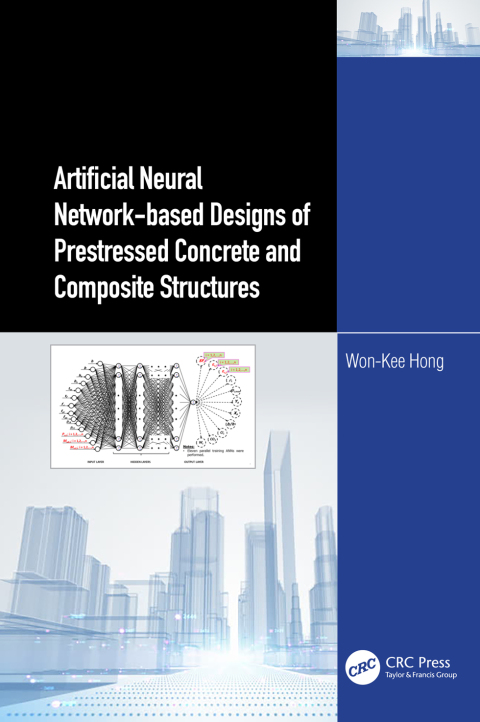 Cover image for book Artificial Neural Network-based Designs of Prestressed Concrete and Composite Structures