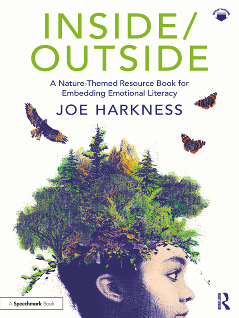 Inside/Outside: A Nature-Themed Resource Book for Embedding Emotional Literacy 