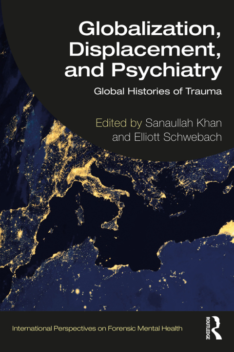 Globalization, Displacement, and Psychiatry 