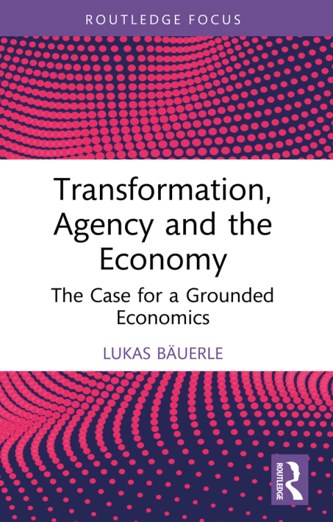 Cover image for book Transformation, Agency and the Economy