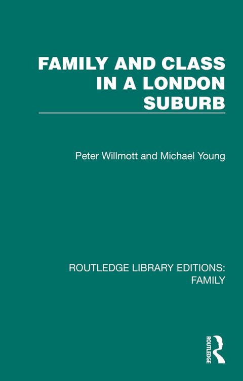 Family and Class in a London Suburb 