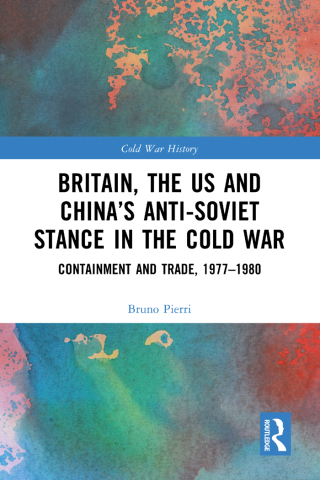 Britain, the US and China’s Anti-Soviet Stance in the Cold War