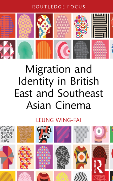 Cover image for book Migration and Identity in British East and Southeast Asian Cinema