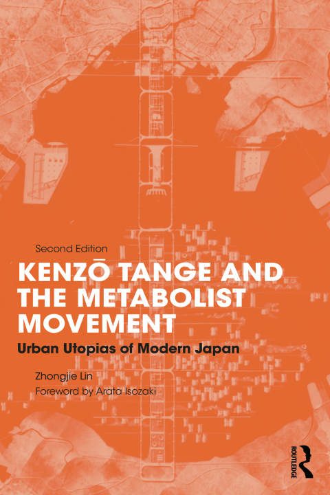 Cover image for book Kenzo Tange and the Metabolist Movement