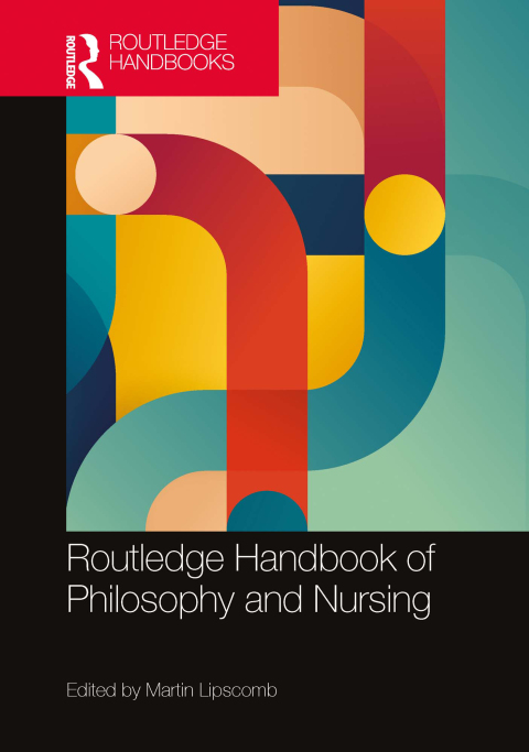 Cover image for book Routledge Handbook of Philosophy and Nursing