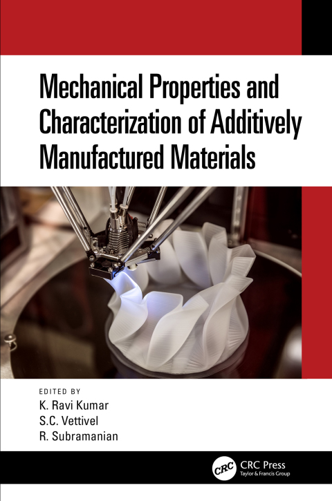 Cover image for book Mechanical Properties and Characterization of Additively Manufactured Materials