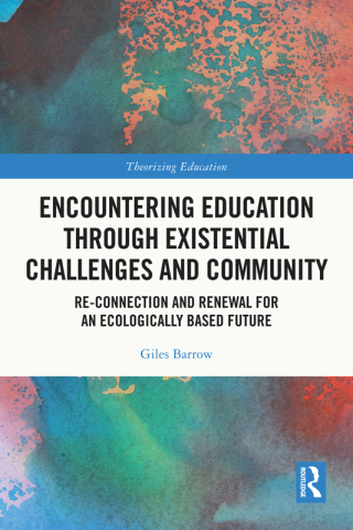 Encountering Education through Existential Challenges and Community