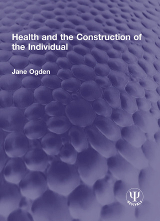 Health and the Construction of the Individual