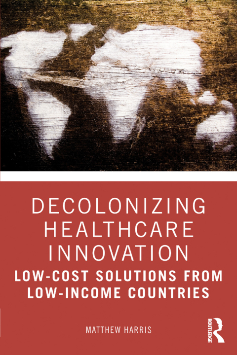 Cover image for book Decolonizing Healthcare Innovation