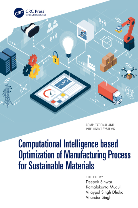 Cover image for book Computational Intelligence based Optimization of Manufacturing Process for Sustainable Materials