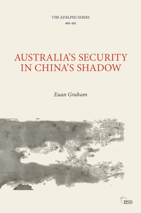 Cover image for book Australia’s Security in China’s Shadow