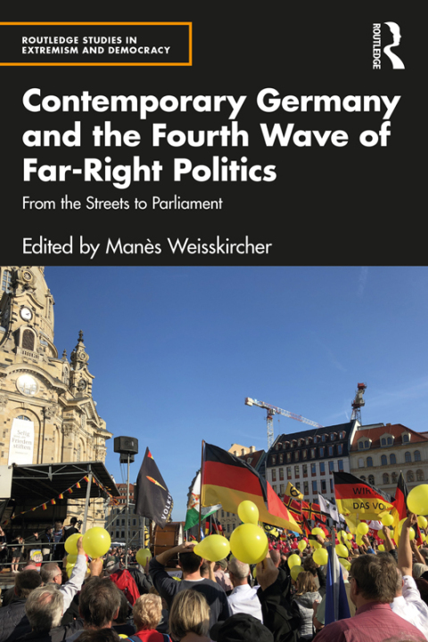 Cover image for book Contemporary Germany and the Fourth Wave of Far-Right Politics