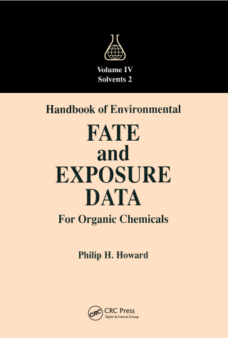 Handbook of Environmental Fate and Exposure Data for Organic Chemicals, Volume IV