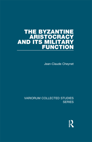 The Byzantine Aristocracy and its Military Function