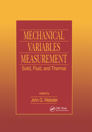 Mechanical Variables Measurement - Solid, Fluid, and Thermal