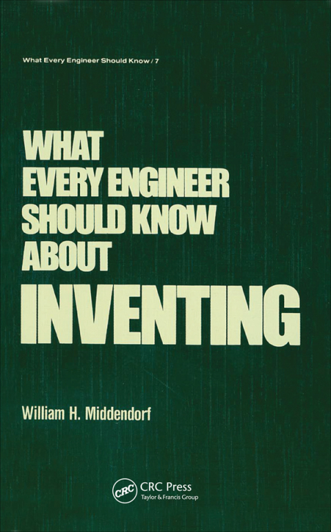 Cover image for book What Every Engineer Should Know about Inventing