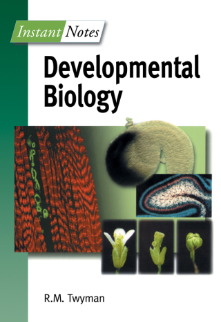 BIOS Instant Notes in Developmental Biology