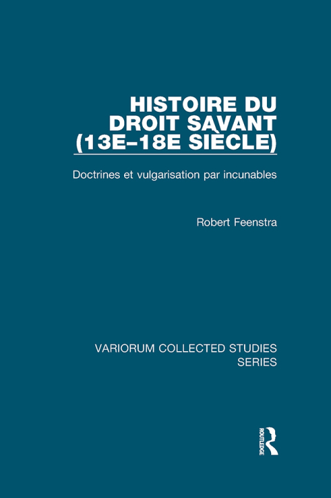 Histoire du droit savant (13eâ18e siÃ¨cle) 