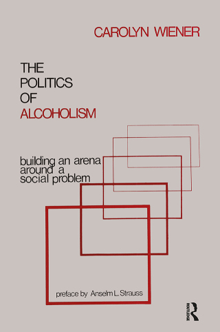 The Politics of Alcoholism