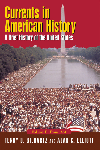 Currents in American History: A Brief History of the United States, Volume II: From 1861