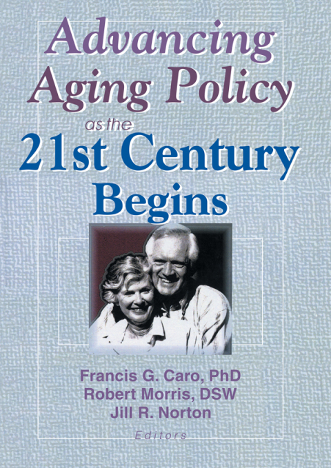 Advancing Aging Policy as the 21st Century Begins 
