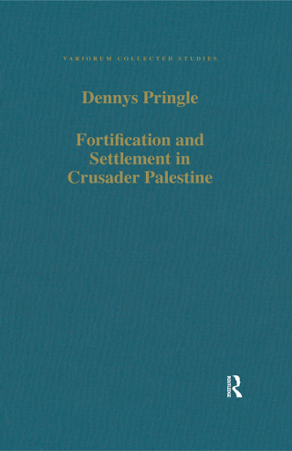Fortification and Settlement in Crusader Palestine