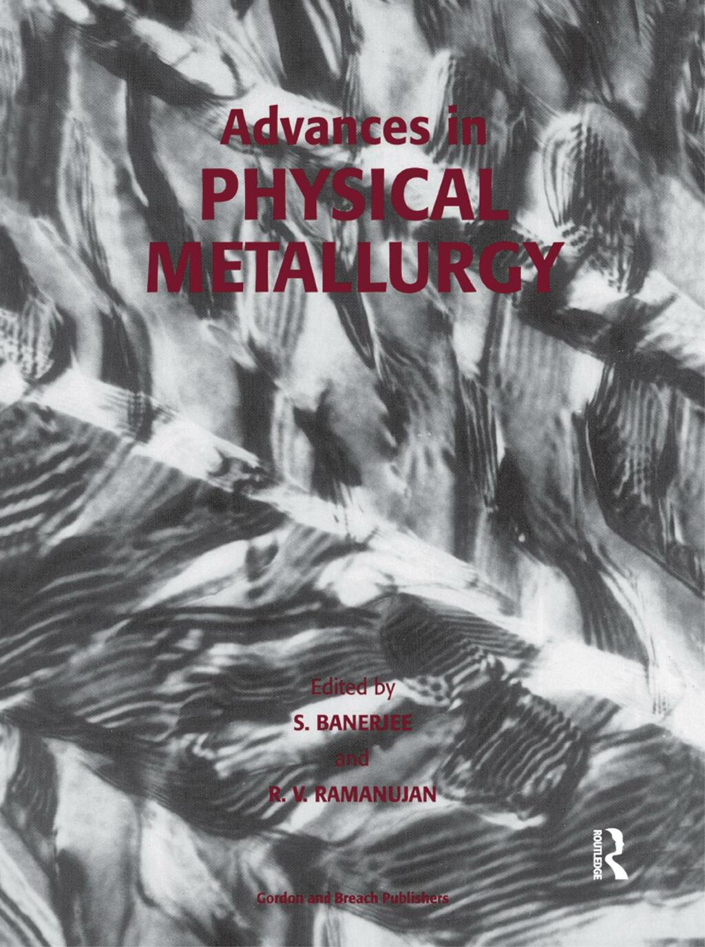 Advances in Physical Metallurgy - 1st Edition (eBook Rental)