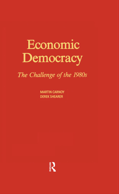 Economic Democracy: The Challenge of the 1980's 