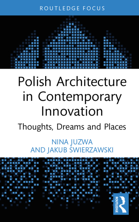 Cover image for book Polish Architecture in Contemporary Innovation
