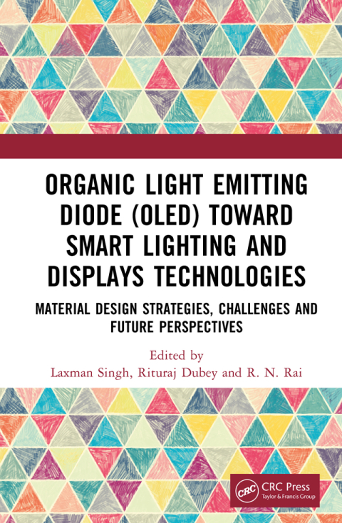 Cover image for book Organic Light Emitting Diode (OLED) Toward Smart Lighting and Displays Technologies