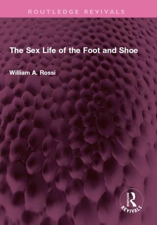 The Sex Life of the Foot and Shoe