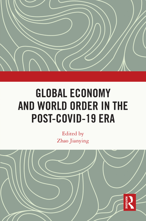 Cover image for book Global Economy and World Order in the Post-COVID-19 Era