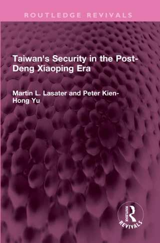 Taiwan's Security in the Post-Deng Xiaoping Era