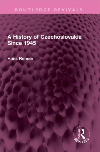 A History of Czechoslovakia Since 1945