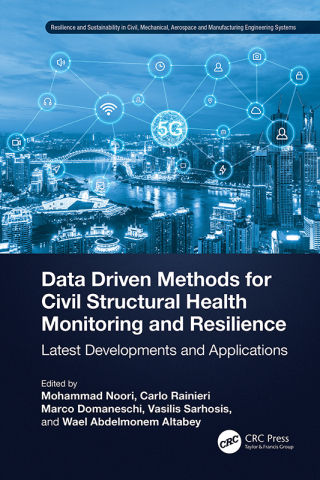 Data Driven Methods for Civil Structural Health Monitoring and Resilience