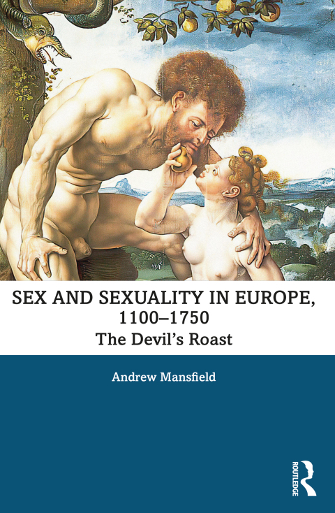 Cover image for book Sex and Sexuality in Europe, 1100-1750