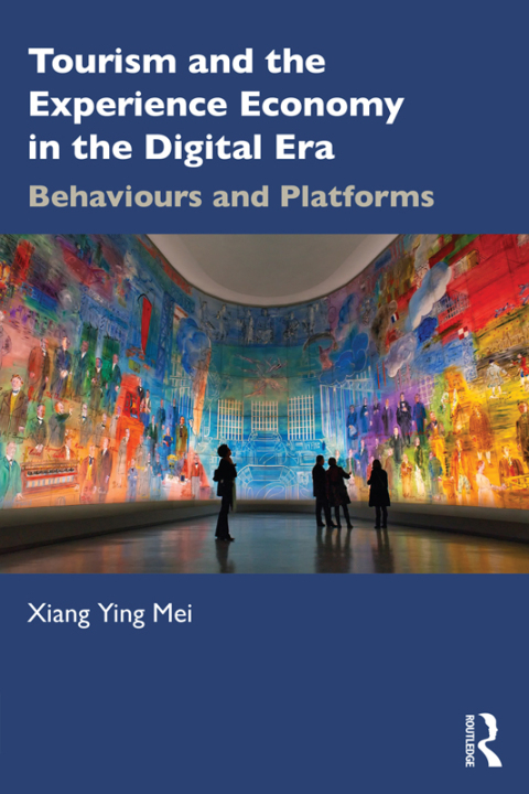 Cover image for book Tourism and the Experience Economy in the Digital Era