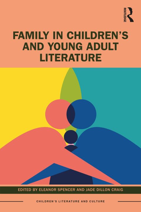 Family in Childrenâs and Young Adult Literature 