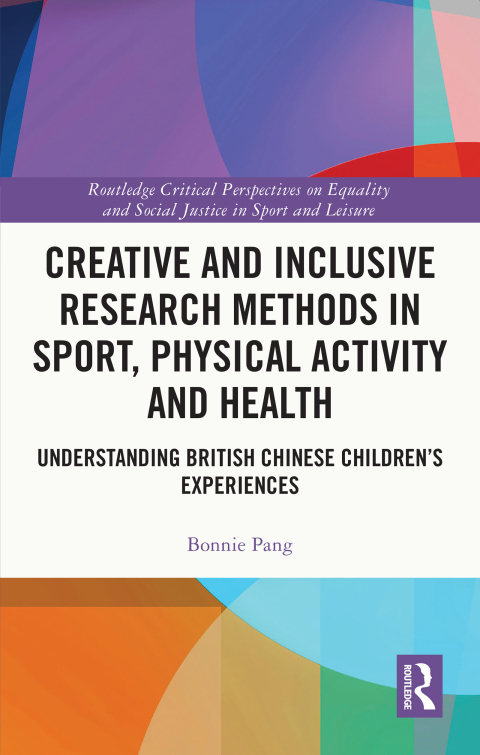 Creative and Inclusive Research Methods in Sport, Physical Activity and Health 