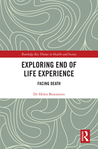 Exploring End of Life Experience