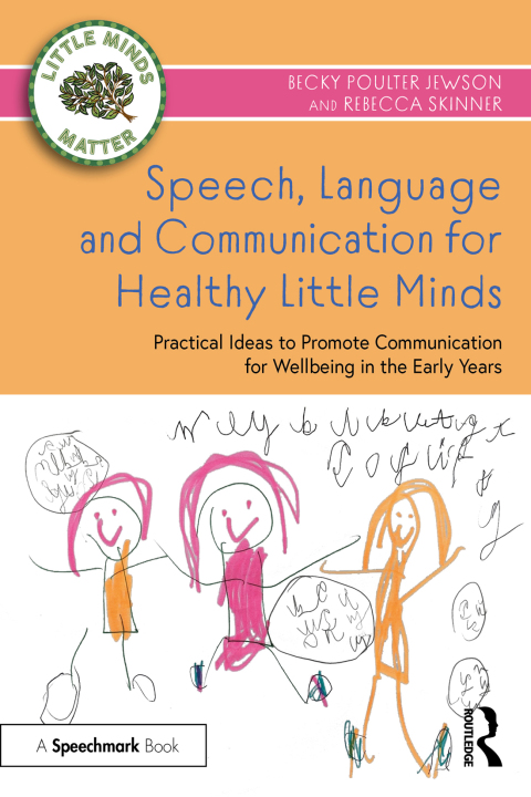 Speech, Language and Communication for Healthy Little Minds 